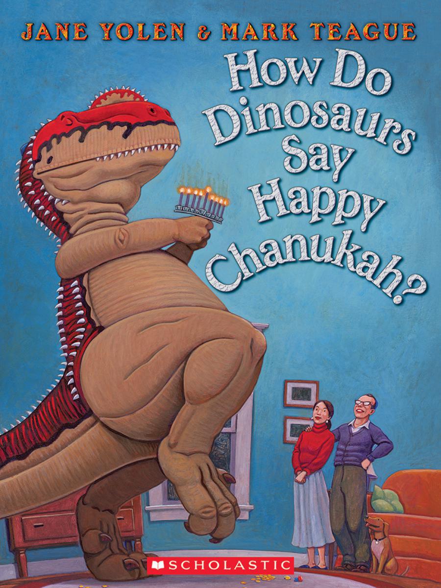  How Do Dinosaurs Say Happy Chanukah? 