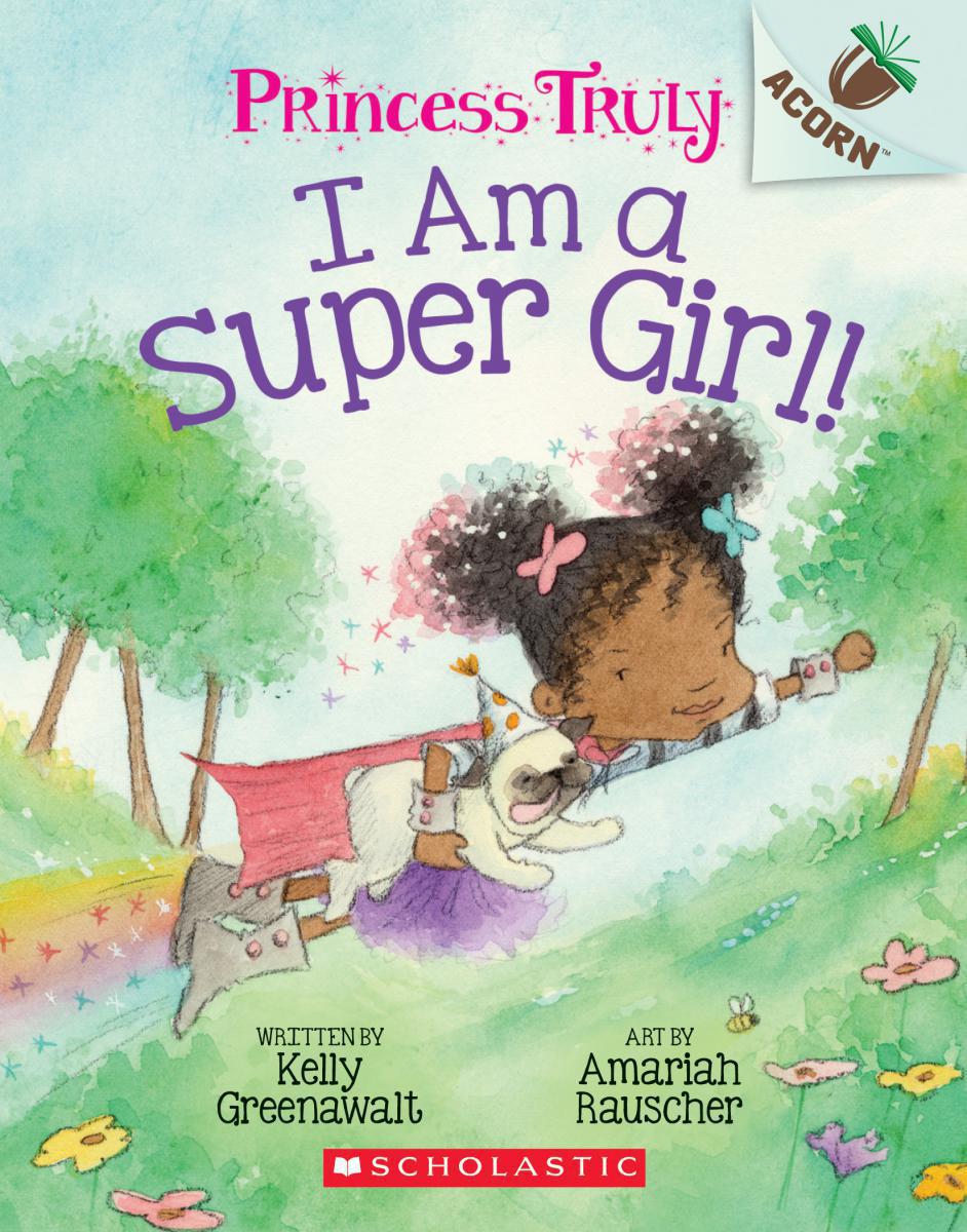  Princess Truly: I Am a Super Girl! 