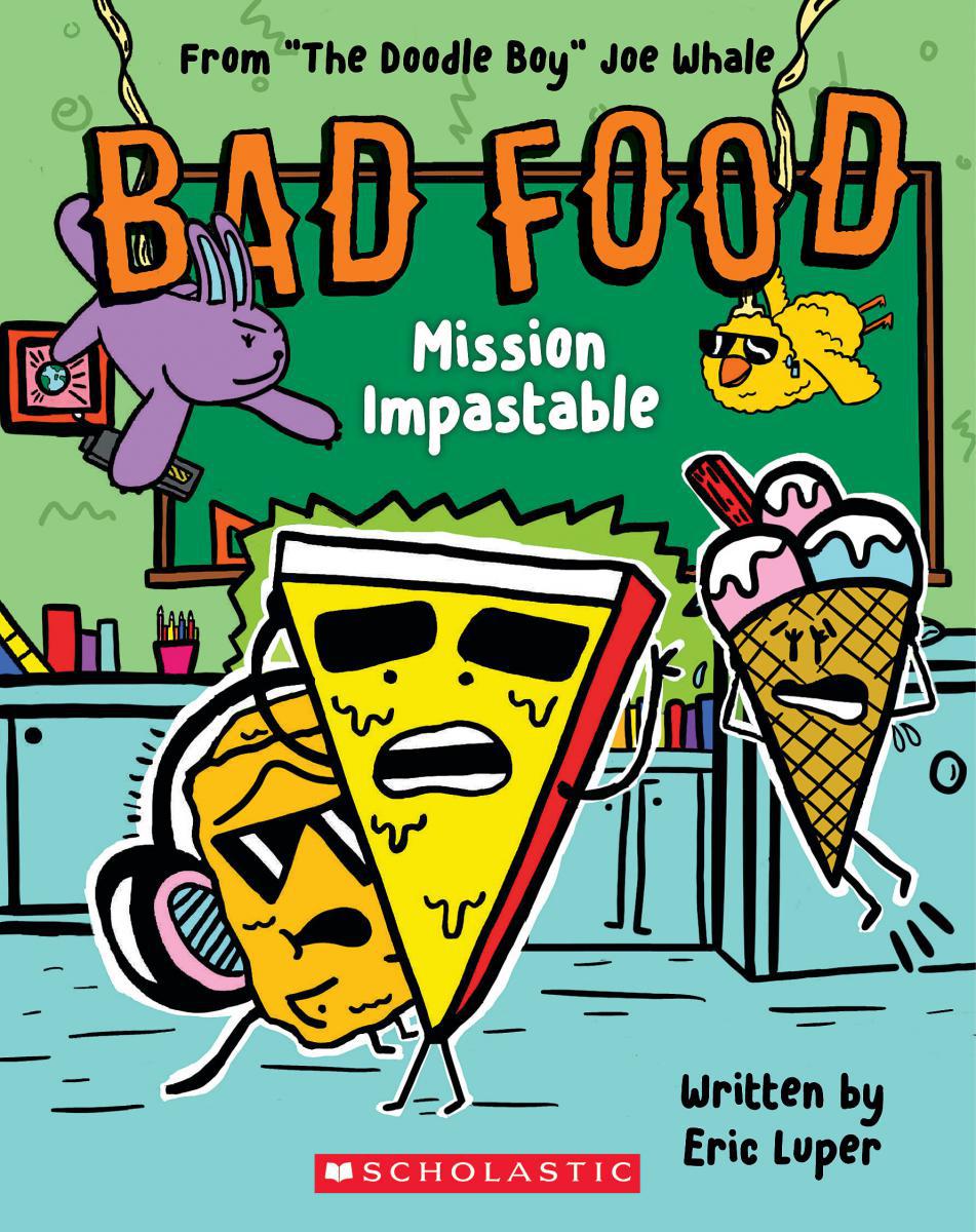  Bad Food #3: Mission Impastable 