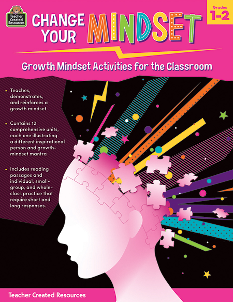  Change Your Mindset: Growth Mindset Activities for the Classroom: Grades 1-2