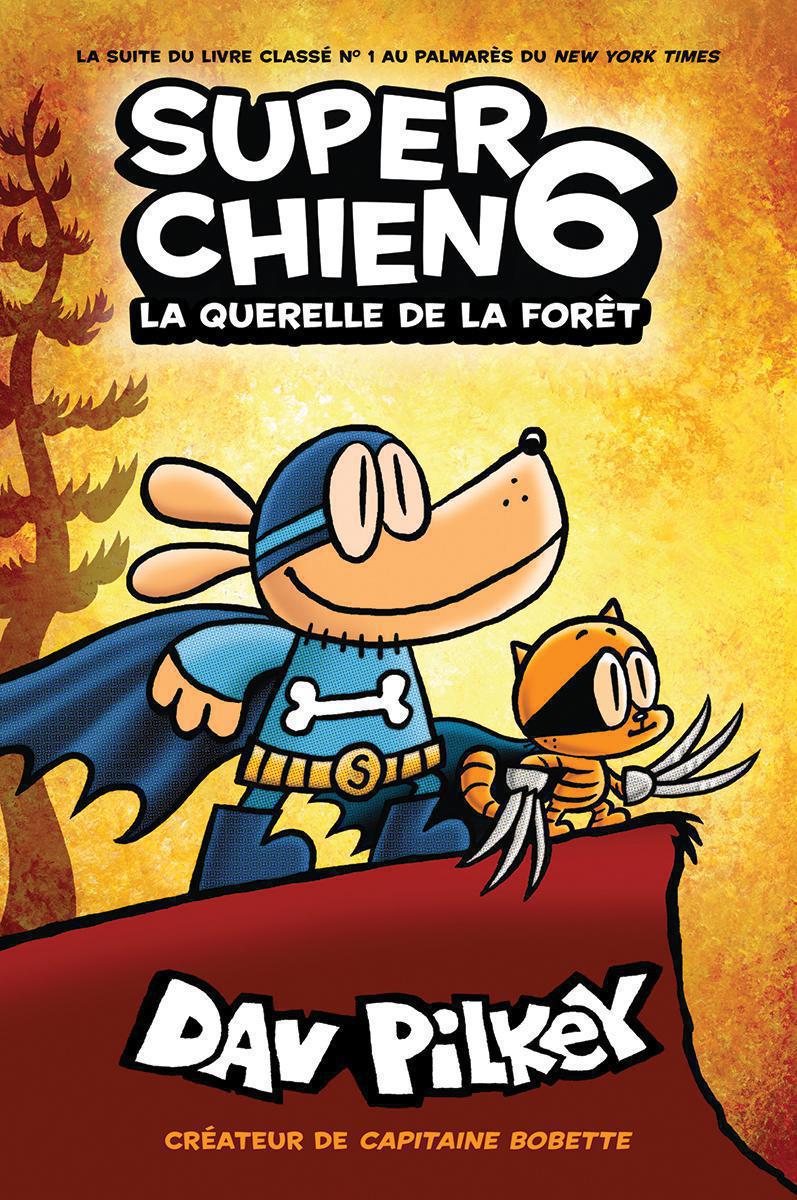  Super Chien : N° 6 - La querelle de la forêt 