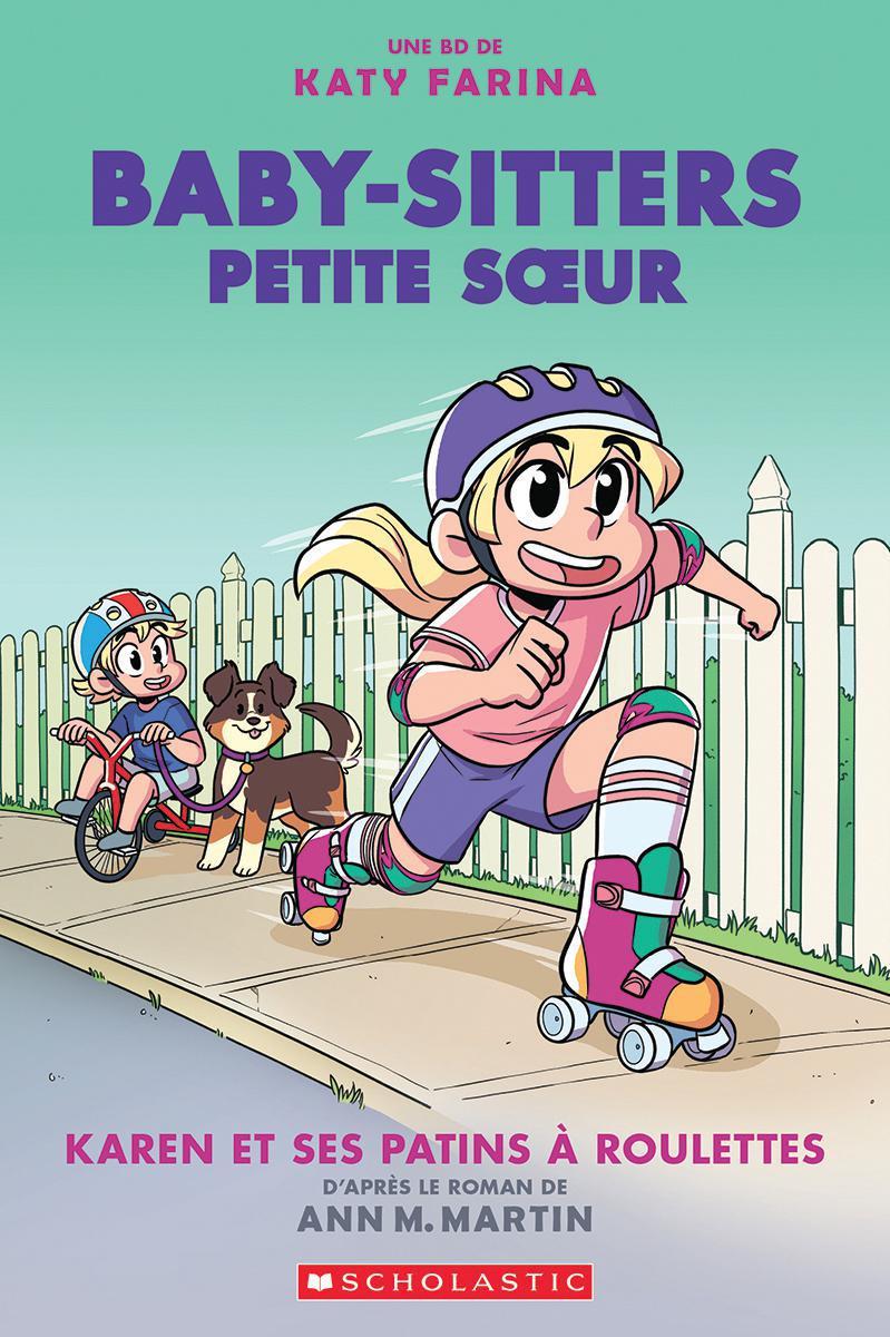  Baby-Sitters Petite soeur : Karen et ses patins à roulettes - Tome 2 