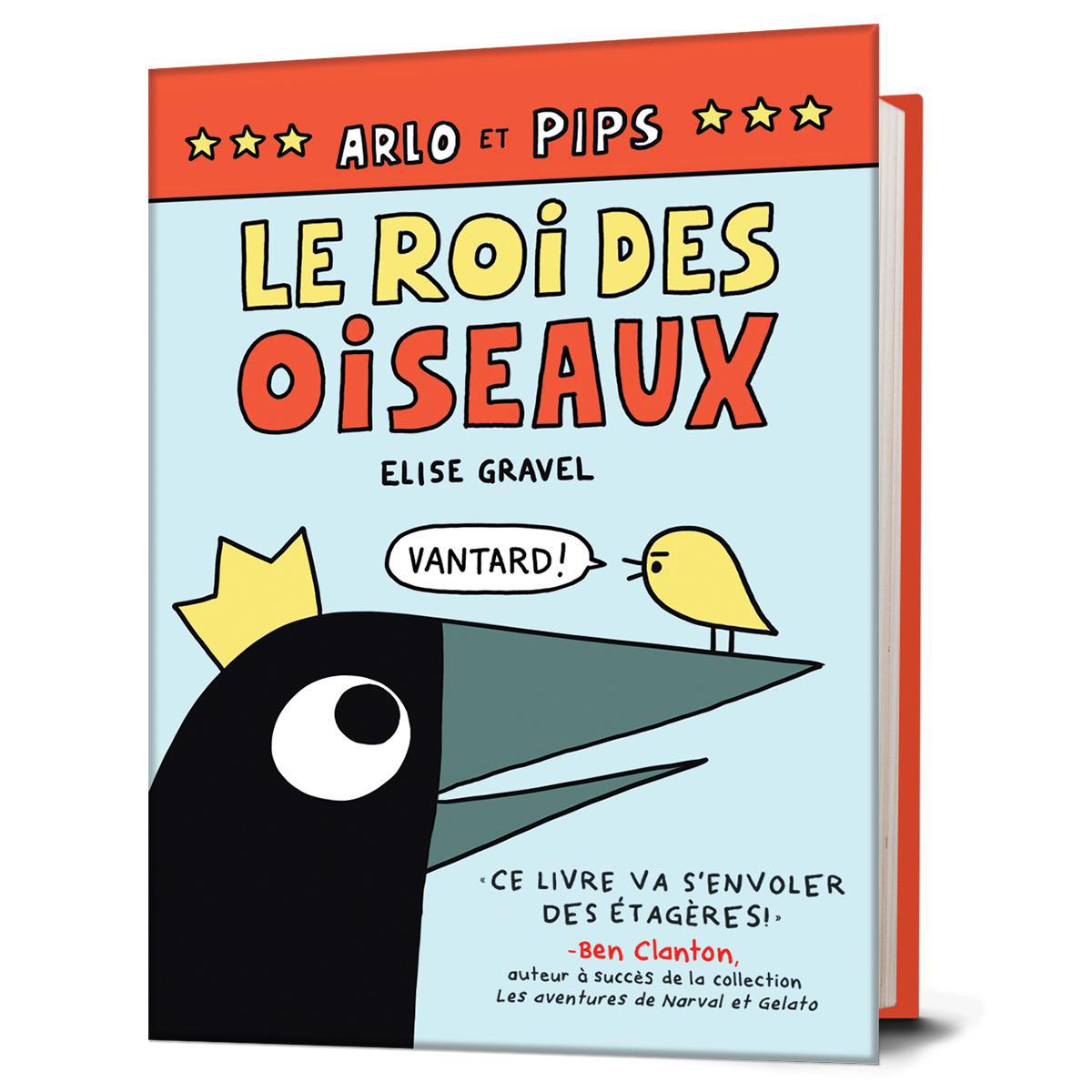  Arlo et Pips : Le roi des oiseaux 