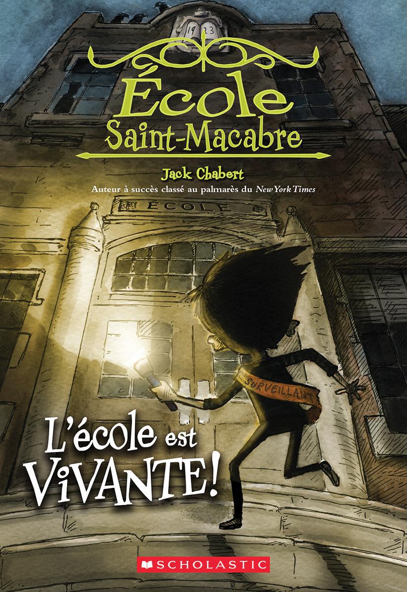  École Saint-Macabre : L'école est vivante! 