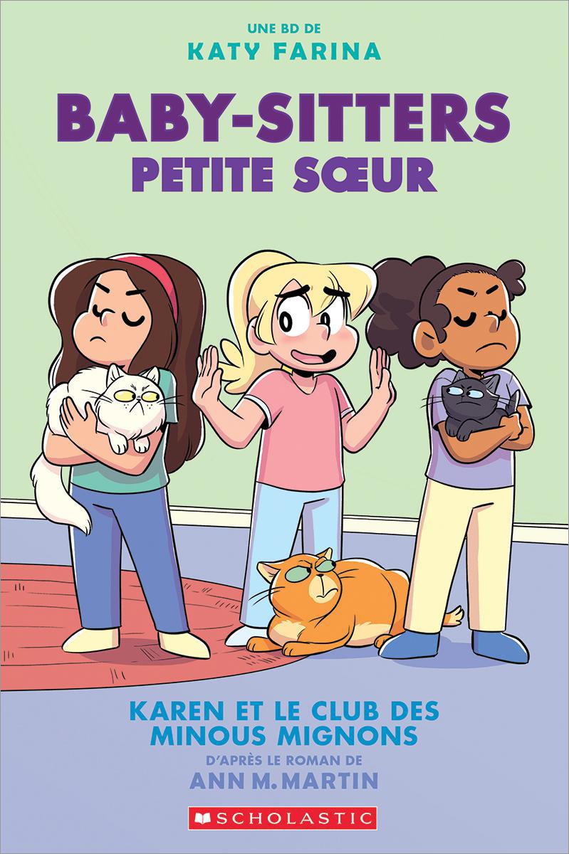  Baby-Sitters Petite soeur : Karen et le club des minous mignons - Vol 4 