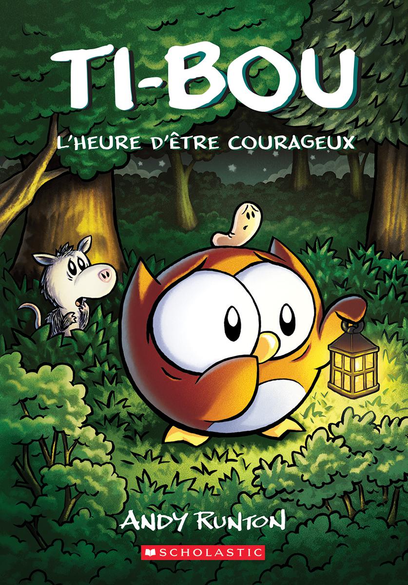  Ti-Bou : L'heure d'être courageux - Tome 4 