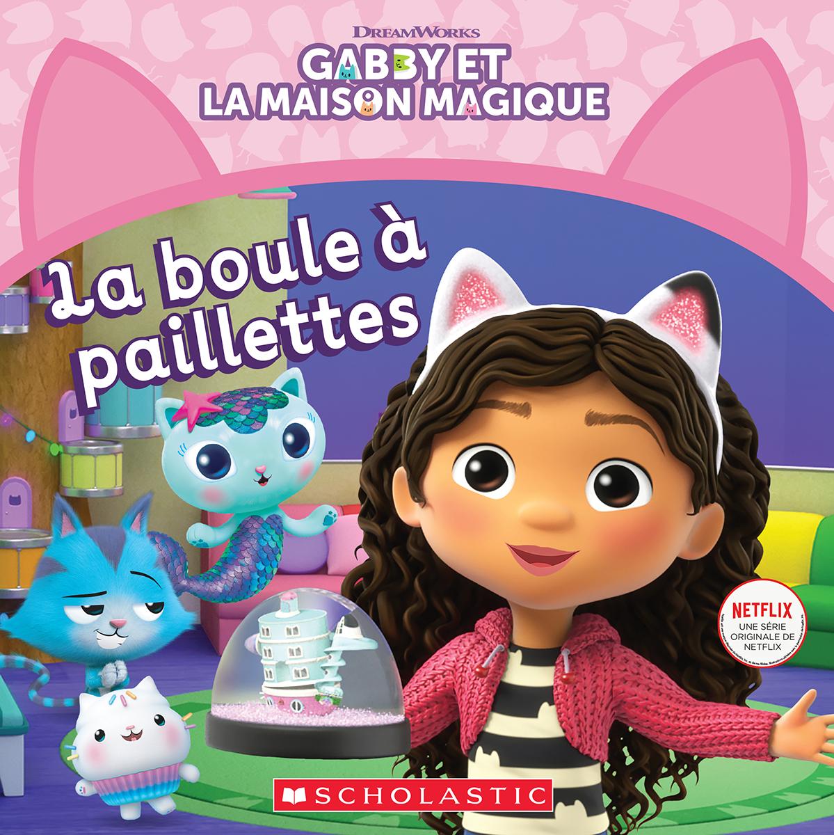  Gabby et la maison magique : La boule à paillettes 
