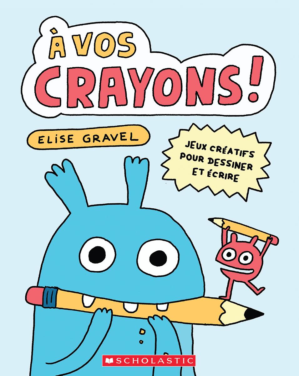  À vos crayons! 