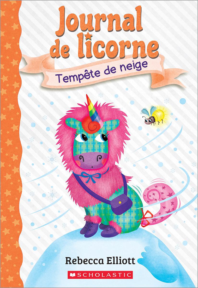 Journal de licorne : Tempête de neige - Tome 6