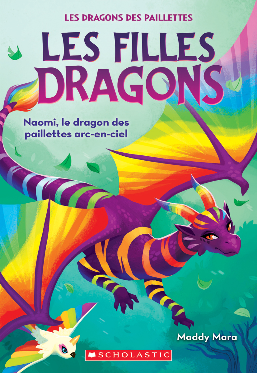  Les filles dragons : Naomi, le dragon des paillettes arc-en-ciel - Tome 3 