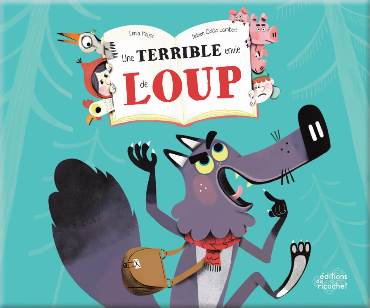  Une terrible envie de loup 