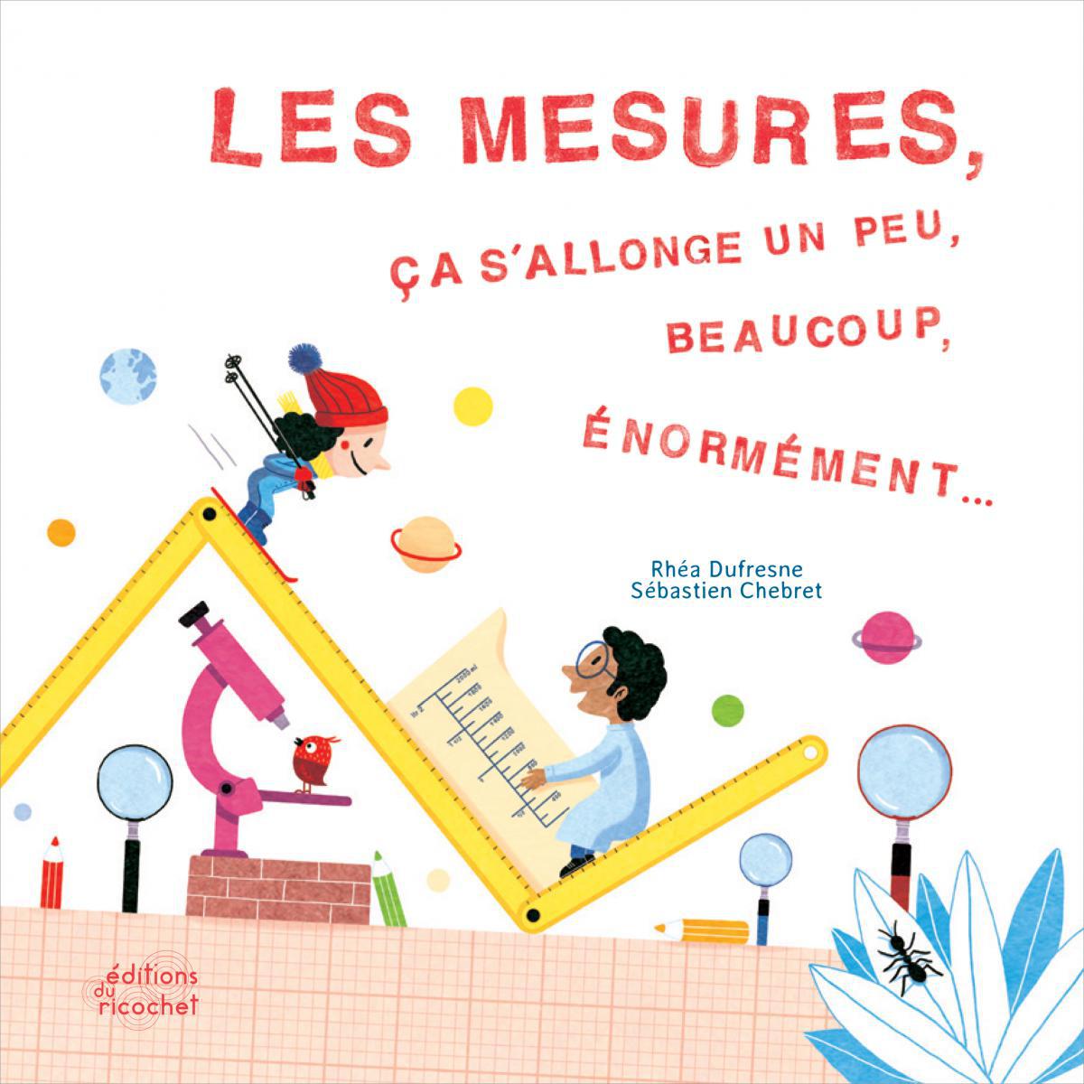  Les mesures, ça s'allonge, un peu, beaucoup, énormément 