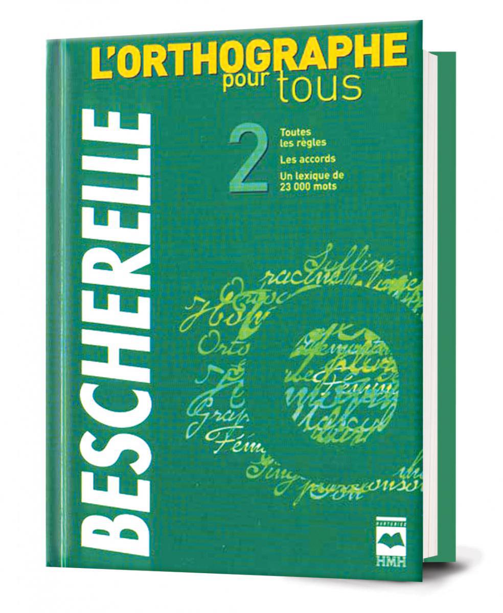  Bescherelle : L'orthographe pour tous 