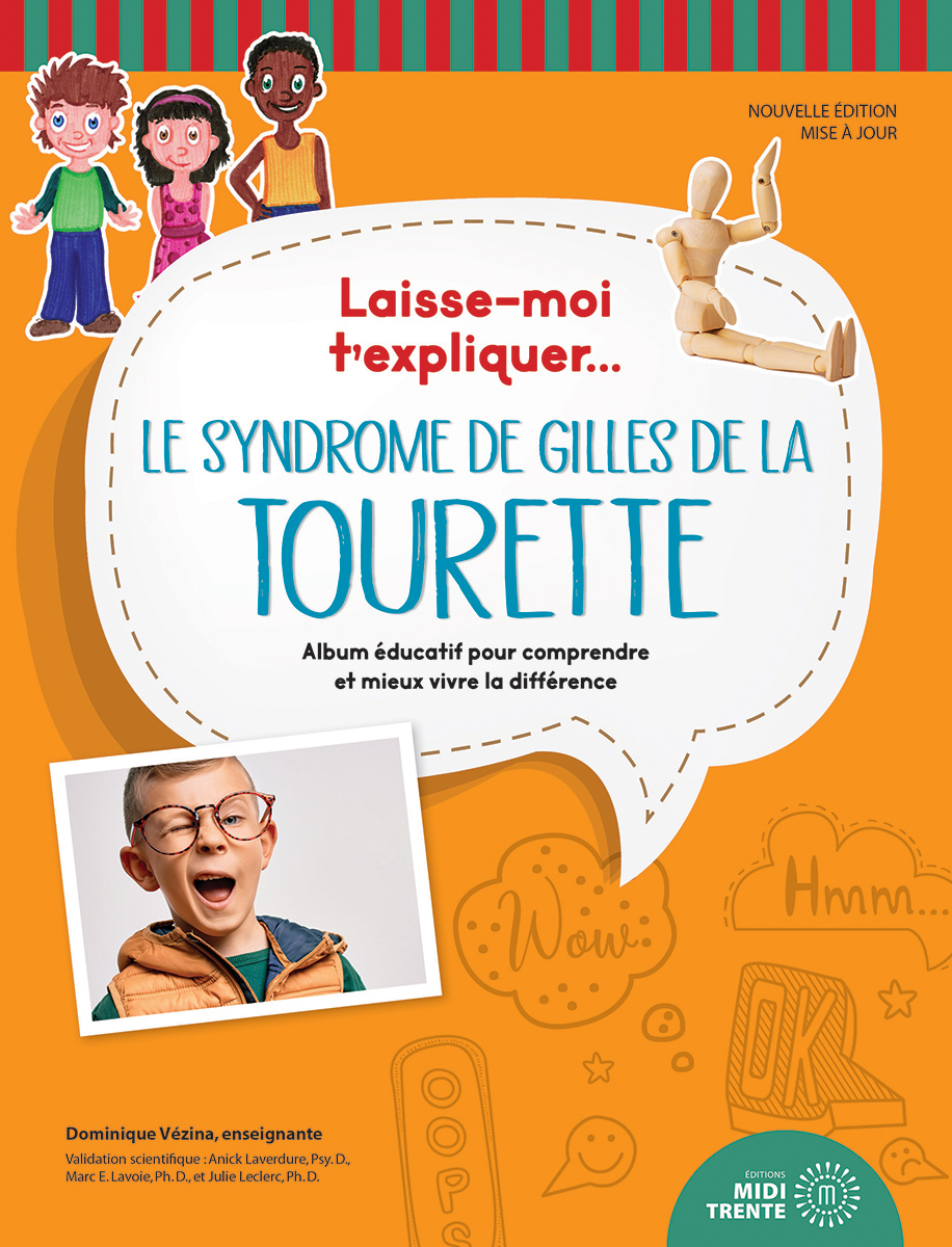  Laisse-moi t'expliquer... Le syndrome de Gilles de la Tourette 