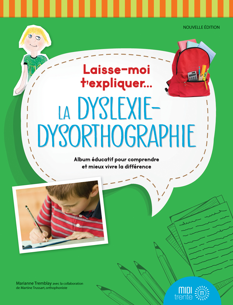  Laisse-moi t'expliquer la dyslexie-dysorthographie 