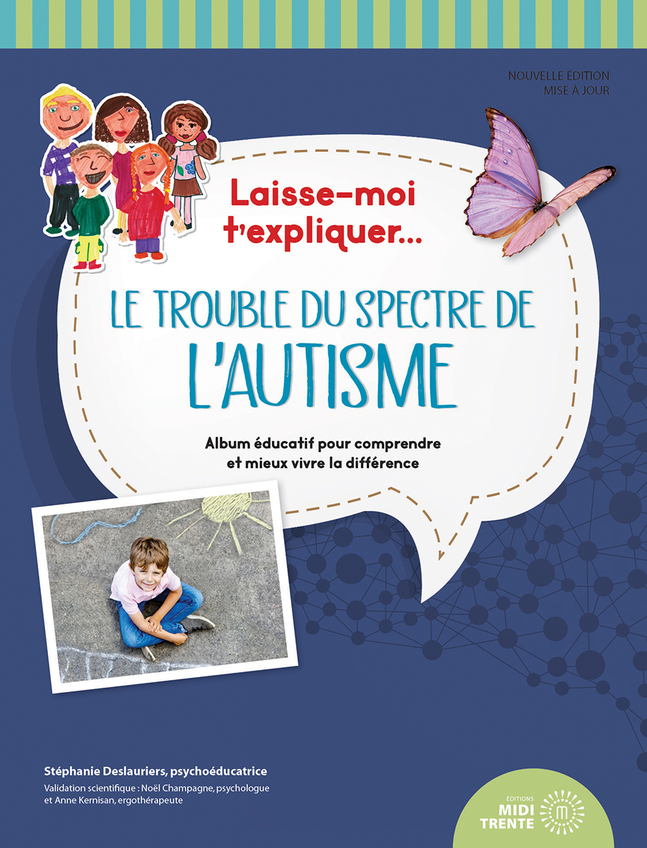  Laisse-moi t'expliquer... Le trouble du spectre de l'autisme 
